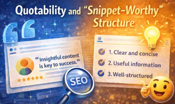 Quotability and "Snippet-Worthy" Structure