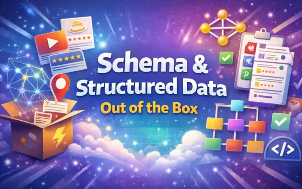 3. Schema & Structured Data Out of the Box